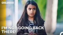 Zeynep Left The Orphanage - Childhood Episode 1