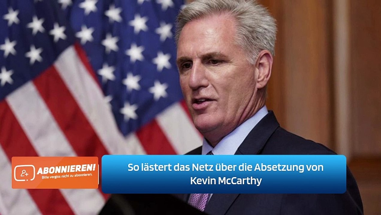 So lästert das Netz über die Absetzung von Kevin McCarthy