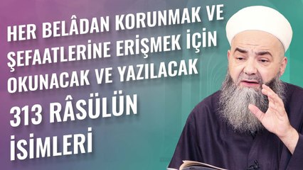 Her Belâdan Korunmak ve Şefaatlerine Erişmek İçin Okunacak ve Yazılacak 313 Râsülün İsimleri