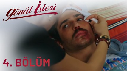 Gönül İşleri 4.Bölüm