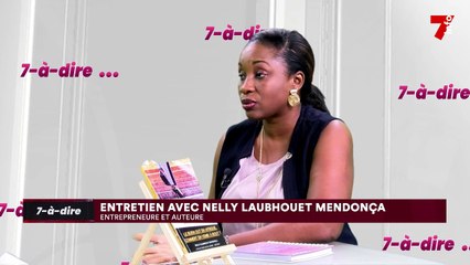 7-à-dire | Nelly Mendonça, entrepreneure et auteure