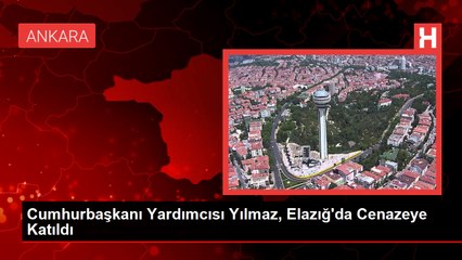 Cumhurbaşkanı Yardımcısı Cevdet Yılmaz, Tahir Öztürk'ün cenazesine katıldı