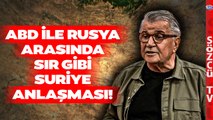 Emekli Tuğgeneral Esat Arslan Açıkladı! ABD ile Rusya Arasında Suriye Anlaşması