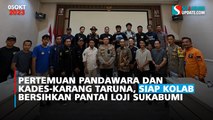 Pertemuan Pandawara dan Kades-Karang Taruna, Siap Kolab Bersihkan Pantai Loji Sukabumi