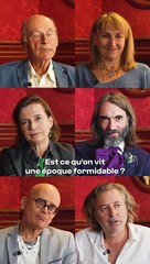 On vit une époque formidable ?