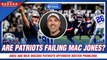 Bedard: Patriots Are Failing Mac Jones Right Now