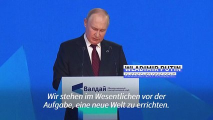 Scharfe Kritik am Westen: Putin will "eine neue Welt errichten"