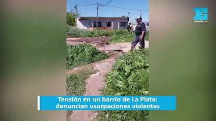 Tensión en un barrio de La Plata: denuncian usurpaciones violentas