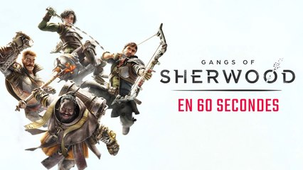 Gangs of Sherwood présenté en 60 secondes