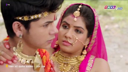 tình sử quân vương tập 136 - THVL1 lồng tiếng - phim ấn độ - xem phim tinh su quan vuong tap 137