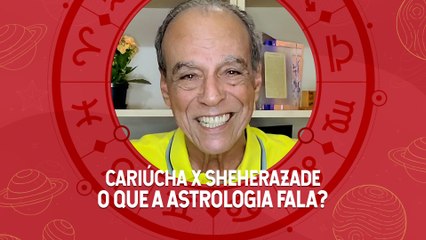 Sheherazade x Cariúcha: João Bidu analisa o mapa astral das duas virginianas