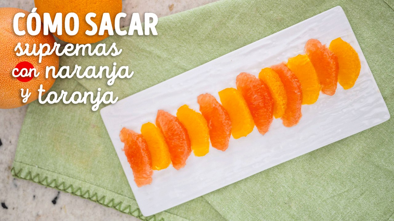 Cómo sacar supremas de toronja y naranja fácilmente