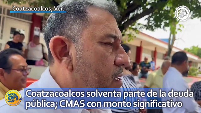 Coatzacoalcos solventa parte de la deuda pública; CMAS con monto significativo