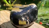 Onix, o Poder das Pedras e dos Cristais