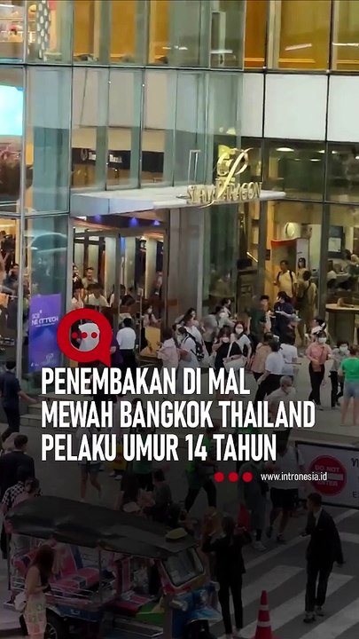 Penembakan di Mal Siam Paragon Bangkok, Pelaku Bocah 14 Tahun