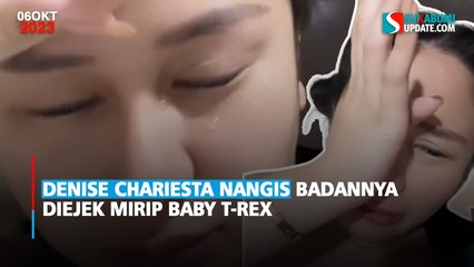 Denise Chariesta Nangis Badannya Diejek Mirip Baby T-Rex