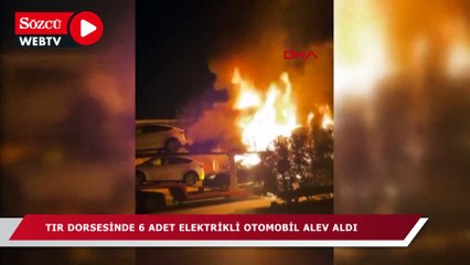 TIR dorsesinde garaja götürülen 6 adet elektrikli otomobil alev aldı