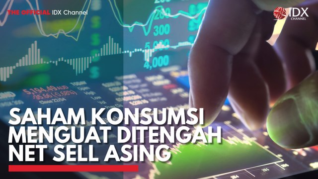 Saham Konsumsi Menguat Ditengah Net Sell Asing