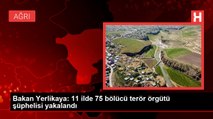 Bakan Yerlikaya: 11 ilde 75 bölücü terör örgütü şüphelisi yakalandı