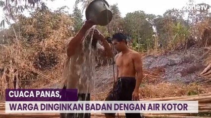 Cuaca Panas, Warga Pandeglang Mandi dan Siram Kepala dengan Air Kotor 6 Kali Sehari