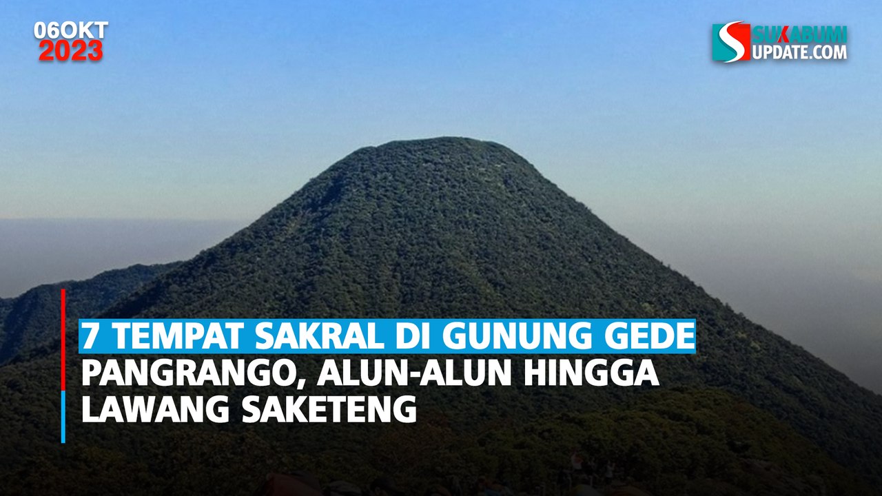 7 Tempat Sakral di Gunung Gede Pangrango, Alun-alun hingga Lawang Saketeng