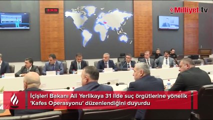 31 ilde 'Kafes Operasyonu!' Bakan Yerlikaya: Her an enselerindeyiz