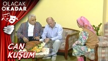 Can Kuşum | Olacak O Kadar