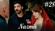 Baştan Sona NazMir (Part 28) - Gizli Saklı