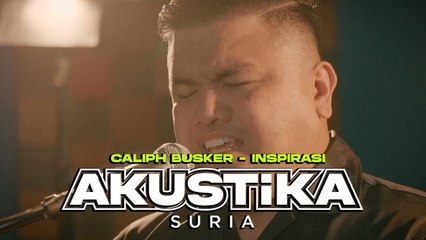 Caliph Busker- Inspirasi (LIVE) #Akustikasuria