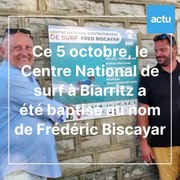 Surf. Le Centre National d’entraînement à Biarritz baptisé du nom de Frédéric Biscayar