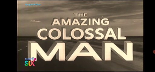 I Giganti Invadono La Terra [The Amazing Colossal Man] 1957