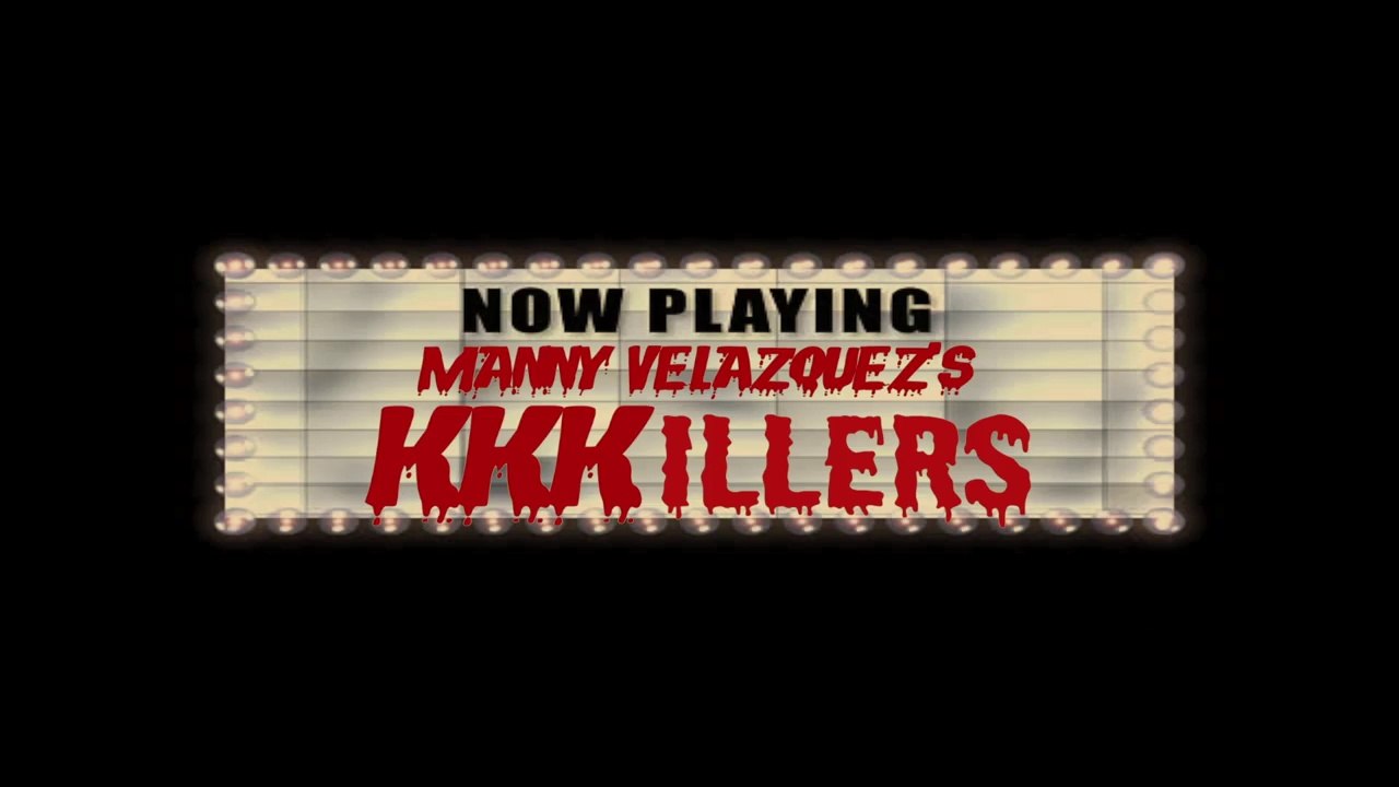 KKKillers (2018) -Sneak Peek #1 _ Manny Velazquez Films