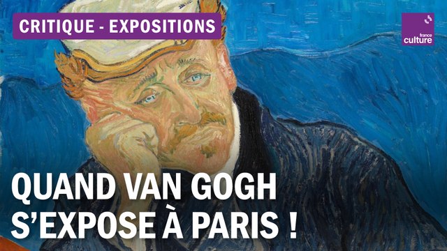 Débat critique : l'extraordinaire dernière période de Van Gogh enfin exposée à Paris !
