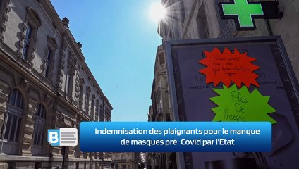 Indemnisation des plaignants pour le manque de masques pré-Covid par l'Etat