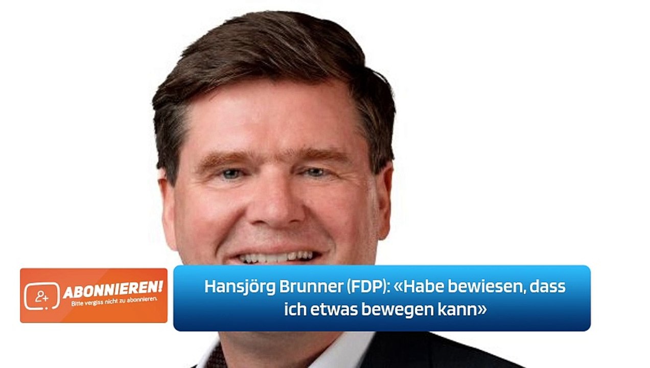 Hansjörg Brunner (FDP): «Habe bewiesen, dass ich etwas bewegen kann»