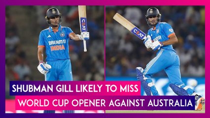 Shubman Gill Down With Fever, Likely To Miss ICC Cricket World Cup 2023 Match Against Australia