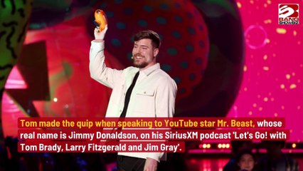 Tom Brady believes coming out of retirement could result to his death.