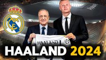 Le Real Madrid veut finalement signer Haaland en 2024 ! Toutes les explications