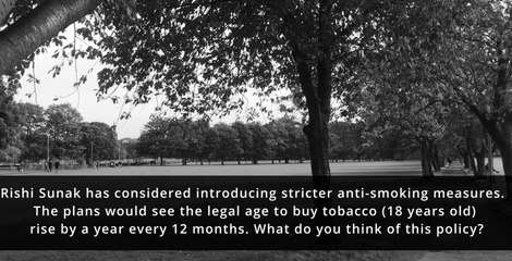 We asked residents for their thought's on PM's anti-smoking measures