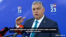 Orban: sull'immigrazione impossibile accordo Ue o compromesso