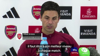 Arteta : "Être à notre meilleur niveau dans tous les domaines"