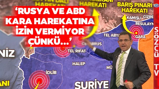 Türkiye Rusya Suriye Üçgeni! Fatih Portakal Harita Üzerinde Böyle Anlattı