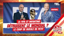 Football : Petit remonté contre Infantino et la FIFA, accusés de détruire la Coupe du monde