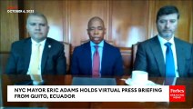 NYC Mayor Eric Adams In Ecuador: Migrants Deserve 'Safe' Migration' That Leads To 'American Dream' But Warns Resources Have Become Scarce