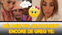 Mélanie ORL : toujours amoureuse de son ex Greg Yega en secret, des détails ont fuité ❗❗