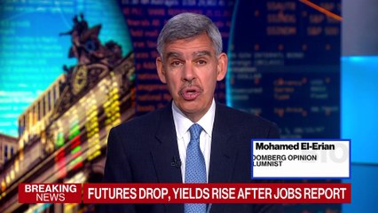 El-Erian Says Jobs Data Good News for Economy, Bad News for Fed