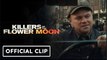 Killers of the Flower Moon | Official Clip - Leonardo DiCaprio, Lily Gladstone