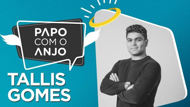 Tallis Gomes: Do zero a um dos grandes jovens empreendedores do Brasil | PAPO COM O ANJO