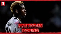 Paul POGBA vuelve a SALIR POSITIVO EN doping