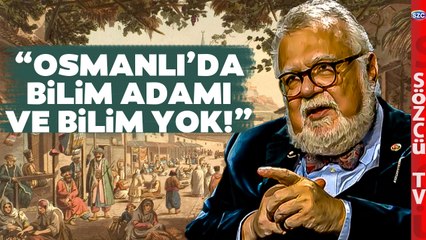 'Osmanlı'da Bilim ve Bilim Adamı Yok' Celal Şengör'den Çarpıcı Sözler